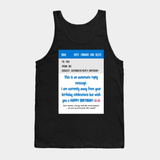 Email automated message birthday card Tank Top